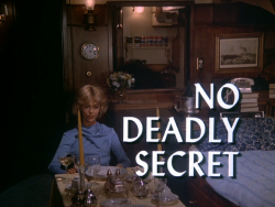 NO DEADLY SECRETS