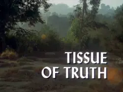TISSUE OF TRUTH